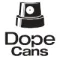 Dope Cans